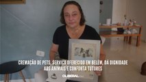 Cremação de pets, serviço oferecido em Belém, dá dignidade aos animais e conforta tutores