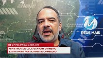 98Talks | Ministros de Lula ganham dinheiro extra para participar de conselho