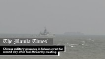 Chinese military presence in Taiwan strait for second day after Tsai-McCarthy meeting
