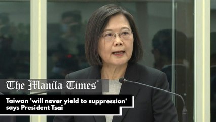 Taiwan 'will never yield to suppression' says President Tsai