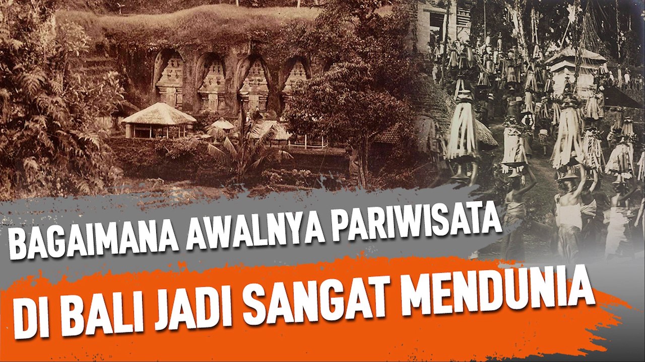 BAGAIMANA AWALNYA PARIWISATA DI BALI JADI SANGAT MENDUNIA