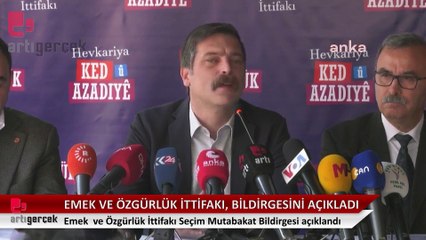 Emek ve Özgürlük İttifakı seçim mutabakatını açıkladı