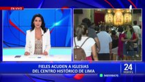 Hasta altas horas de la noche, fieles siguieron recorriendo las 7 iglesias en el Centro de Lima
