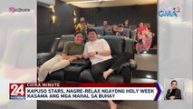 Kapuso Stars, nag-relax ngayong Holy Week kasama ang mga mahal sa buhay | 24 Oras Weekend