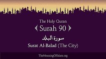 Quran- 90. Surah Al-Balad (The City)- Arabic and English translation HD