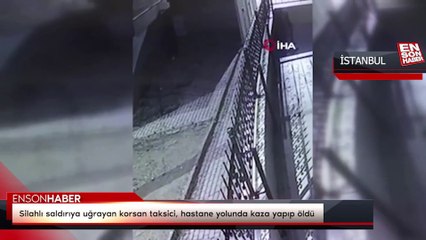 Скачать видео: Silahlı saldırıya uğrayan korsan taksici, hastane yolunda kaza yapıp öldü