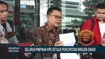 Seluruh Pimpinan KPK Setujui Pencopotan Brigjen Endar, KPK: Masa Jabatan Brigjen Endar Sudah Selesai