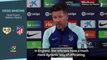 Simeone pleads with LaLiga refs to be more like 'dynamic' Premier League officials