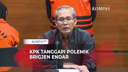 Soal Polemik Brigjen Endar, KPK Tegaskan Bukan Lembaga Bawahan Polri