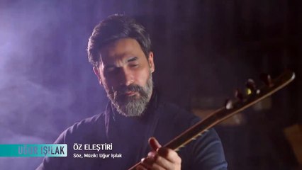 Uğur Işılak - Öz Eleştiri