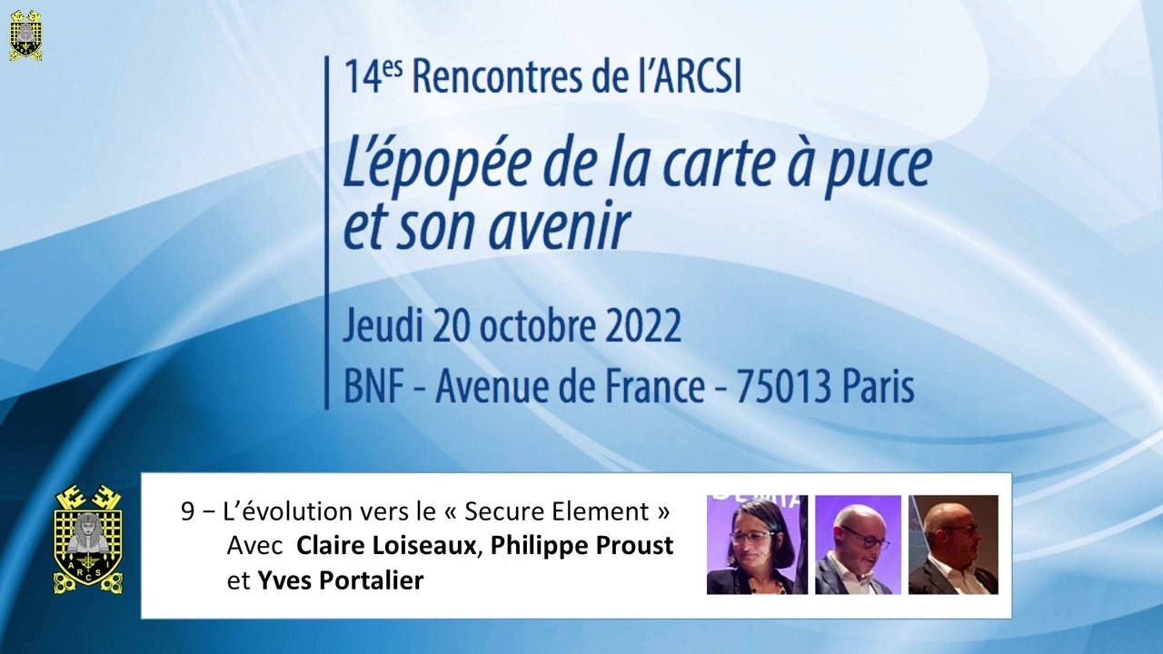 2022 : 14es Rencontres - 9 - "L'épopée de la carte à puce et son avenir" - Le "Secure Element" et les nouveaux usages
