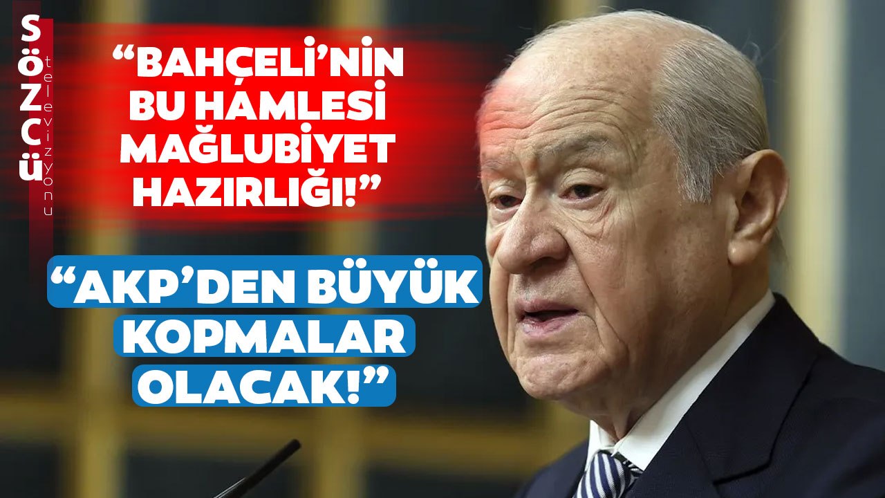 "MHP'nin Bu Hamlesi Mağlubiyet Hazırlığı!" Cumhur İttifakı'nda Seçim Sonrası Planları Mı Yapılıyor?