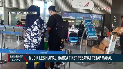 Download Video: Harga Tiket Mudik Pesawat Mahal, Pemudik Harus Rogoh Kocek Lebih Dalam!