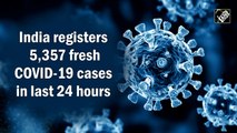 India registers 5,357 fresh Covid-19 cases in last 24 hours