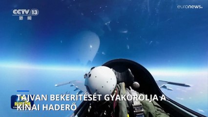 Tajvan bekerítését gyakorolja a kínai haderő