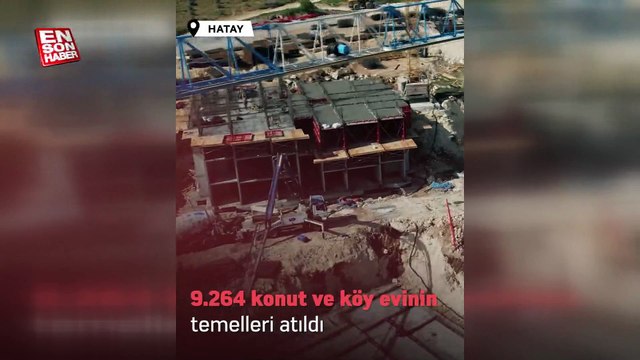 Hatay'da afet konutları hızla yükseliyor