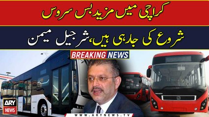 Sharjeel Memon announces new routes of electric bus service in Karachi