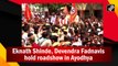 Eknath Shinde, Devendra Fadnavis hold roadshow in Ayodhya