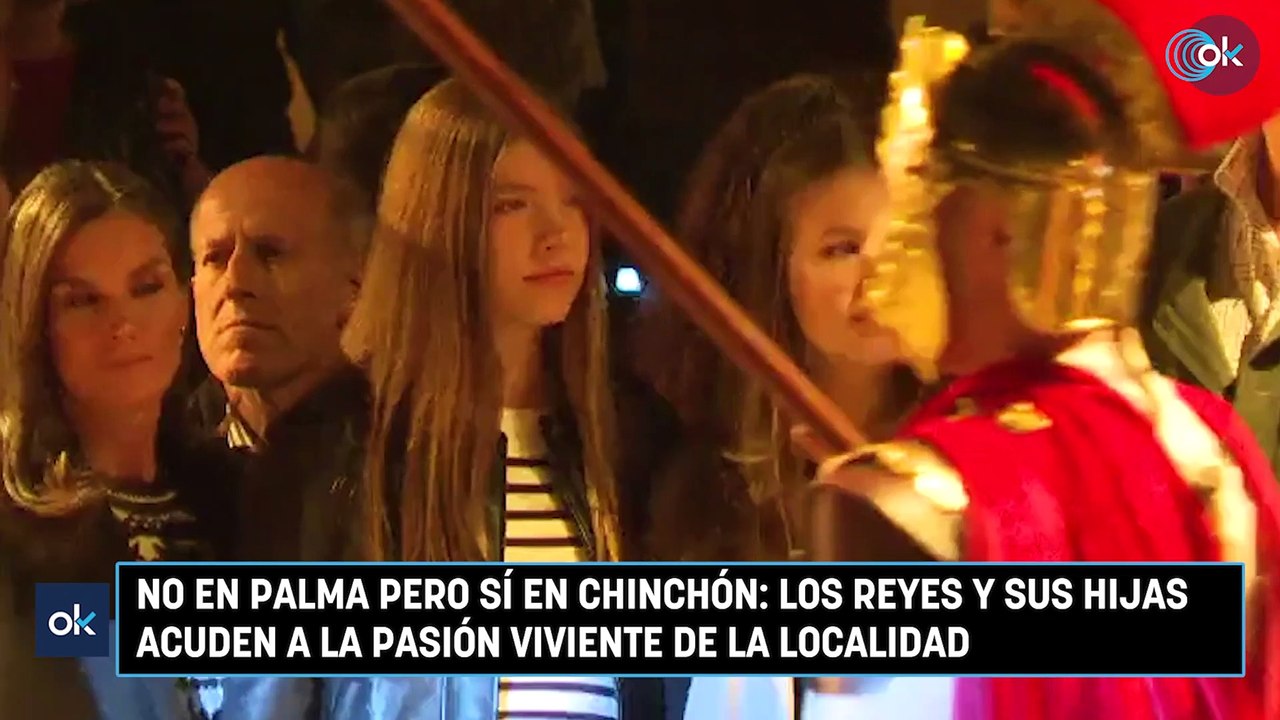 No en Palma pero sí en Chinchón los Reyes y sus hijas acuden a la Pasión Viviente de la localidad