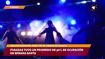 Posadas tuvo un promedio de 90% de ocupación en Semana Santa