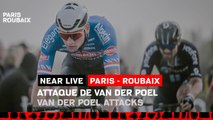 Attaque de Van Der Poel / Van Der Poel attacks - #ParisRoubaix 2023