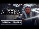 Star Wars: Ahsoka | Official Teaser Trailer | Star Wars Celebration 2023