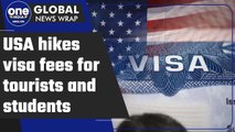 USA has increased the fees on tourist and student visa, to come into effect from May | Oneindia News