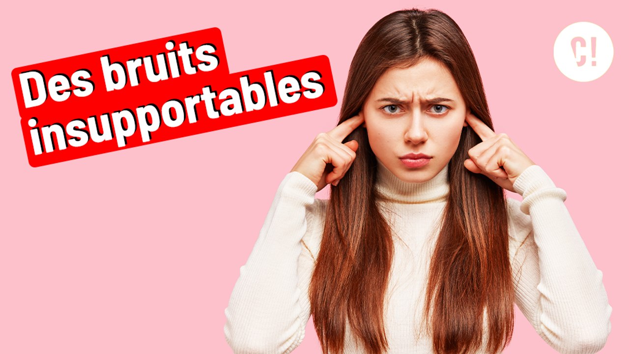 Les bruits de bouche vous rendent dingue ?!