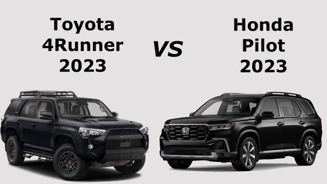 Toyota 4Runner vs Honda Pilot 2023 4Runner vs Pilot 2023 comparison
