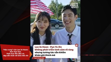 "Hậu cung" của Lee Je Hoon: Kim Hye Soo, Park Eun Bin đều có, đẹp đôi nhất với Shin Min Ah | Điện Ảnh Net