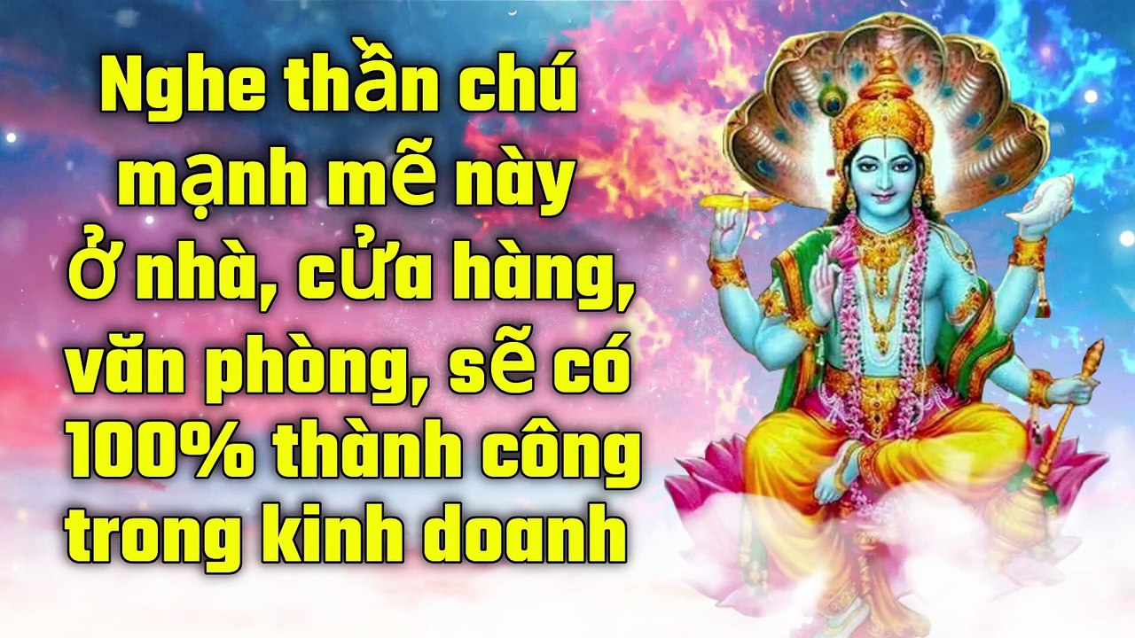 Nghe thần chú mạnh mẽ này ở nhà, cửa hàng, văn phòng, sẽ có 100% thành công trong kinh doanh