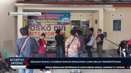 Jenazah Rusak, 9 Korban Dukun Pengganda Uang Belum Teridentifikasi