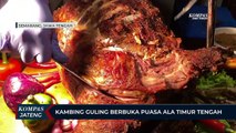 Kambing Guling, Menu Berbuka Puasa Ala Timur Tengah