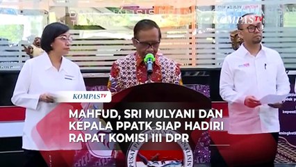 下载视频: Mahfud, Sri Mulyani dan Kepala PPATK Siap Hadiri Rapat Komisi III DPR RI