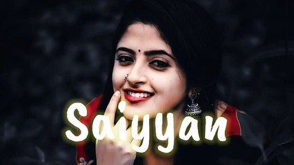 Saiyyan - kailash kher (slow and reverb)