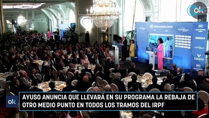 Ayuso anuncia que llevará en su programa la rebaja de otro medio punto en todos los tramos del IRPF