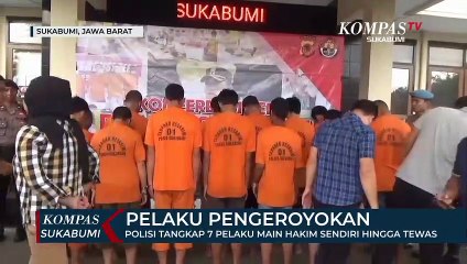 Polisi Tangkap 7 Pelaku Main Hakim Sendiri Hingga Tewas