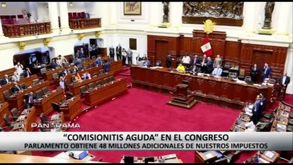 “Comisionitis aguda”: Congreso obtiene 48 millones adicionales de nuestros impuestos