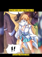 Review Truyện tranh - Người trên vạn người tập 43