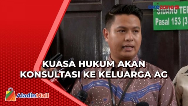 Kuasa Hukum akan Konsultasi soal Vonis ke Keluarga AG