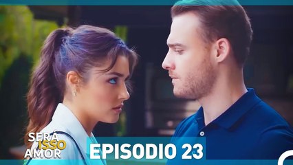 Será Isso Amor? Episódio 23 | Dublagem em Português 🎬