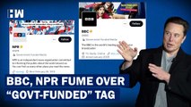 Twitter Labels BBC and NPR As 'Govt Funded', Media Houses Call The Move 'Unacceptable'
