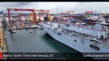 Cumhurbaşkanı Erdoğan TCG Anadolu Gemisi Teslim Töreni'nde konuştu: (1)