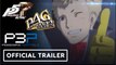 Persona 5: Royal, Persona 4: Golden, and Persona 3: Portable | Official Accolades Trailer