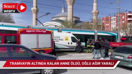 Tramvayın altında kalan anne öldü, oğlu ağır yaralı