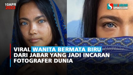 Viral Wanita Bermata Biru dari Jabar yang Jadi Incaran Fotografer Dunia