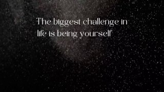 Best Life Quotes |The biggest challenge in life