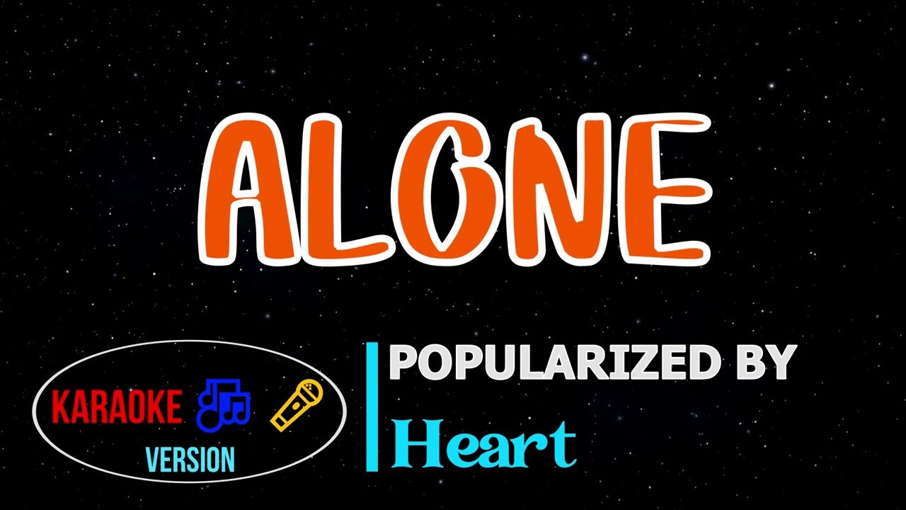Alone Heart Karaoke Version video Dailymotion