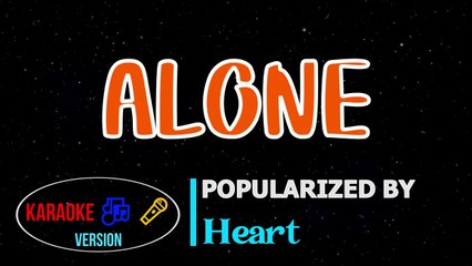 Alone - Heart   Karaoke Version