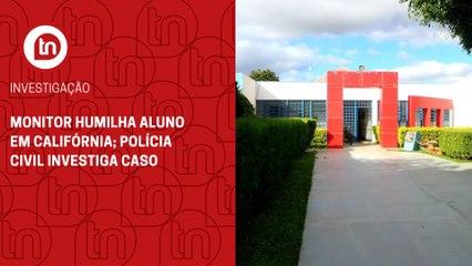 Monitor humilha aluno em Califórnia; Polícia Civil investiga caso